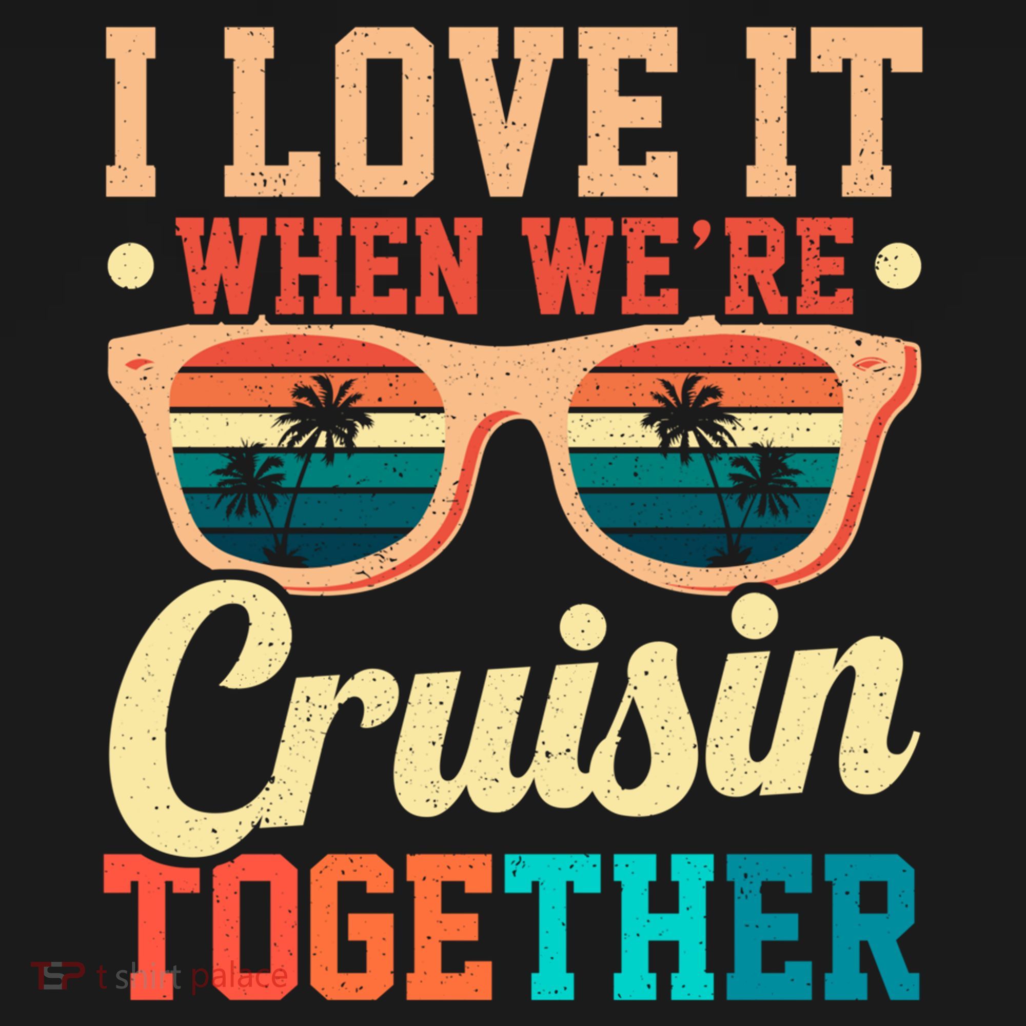I Love It When Were Cruisin Together Boating Cruise Trip Gift Backpack