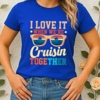 I Love It When Were Cruisin Together Boating Cruise Trip Gift Women's T-Shirt thumb 2