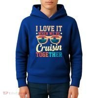 I Love It When Were Cruisin Together Boating Cruise Trip Gift Kids Hoodie thumb 4