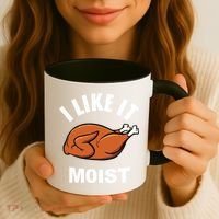 I Like It Moist Funny Thanksgiving Top Great Gift Coffee Mug thumb 3