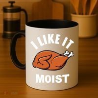 I Like It Moist Funny Thanksgiving Top Great Gift Coffee Mug thumb 4