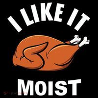 I Like It Moist Funny Thanksgiving Top Great Gift Women's Hoodie thumb 2