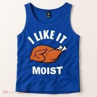 I Like It Moist Funny Thanksgiving Top Great Gift Tank Top thumb 2