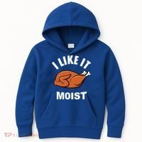 I Like It Moist Funny Thanksgiving Top Great Gift Kids Hoodie thumb 0