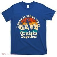 I Love It When Were Cruisin Together Cruise For Couples Gift T-Shirt thumb 0