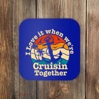 I Love It When Were Cruisin Together Cruise For Couples Gift Coaster thumb 0