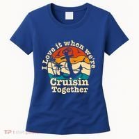 I Love It When Were Cruisin Together Cruise For Couples Gift Women's T-Shirt thumb 0