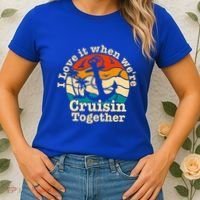 I Love It When Were Cruisin Together Cruise For Couples Gift Women's T-Shirt thumb 2