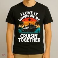 I Love It When We're Cruisin Together Retro Vintage Cruise T-Shirt thumb 3