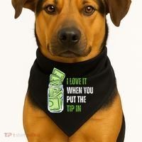 I Love It When You Put The Tip In Funny Bartender USA-Made Doggie Bandana thumb 1
