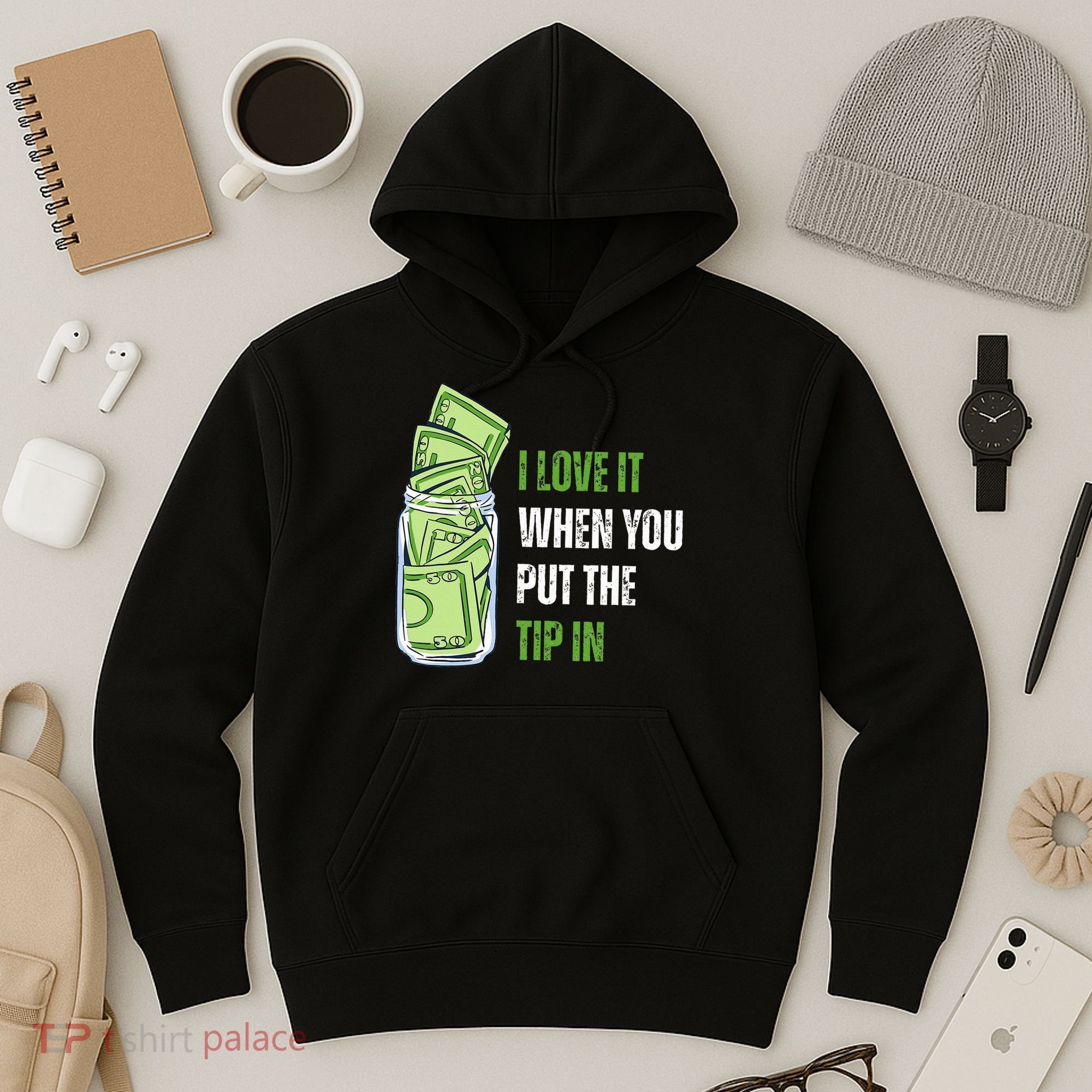 I Love It When You Put The Tip In Funny Bartender Hoodie