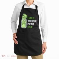 I Love It When You Put The Tip In Funny Bartender Apron thumb 2