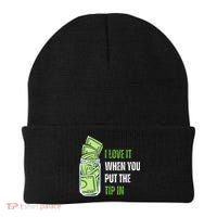 I Love It When You Put The Tip In Funny Bartender Beanie thumb 0