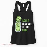 I Love It When You Put The Tip In Funny Bartender Women's Tank Top thumb 0