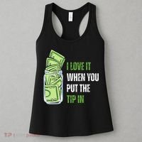 I Love It When You Put The Tip In Funny Bartender Women's Tank Top thumb 3