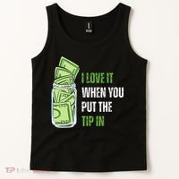 I Love It When You Put The Tip In Funny Bartender Tank Top thumb 2