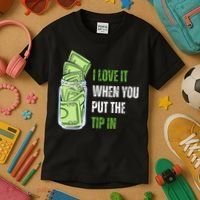 I Love It When You Put The Tip In Funny Bartender Kids T-Shirt thumb 3