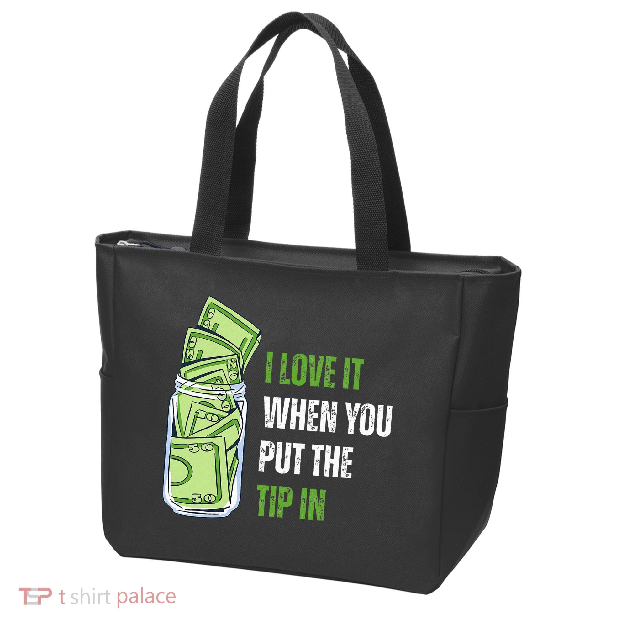 I Love It When You Put The Tip In Funny Bartender Tote Bag