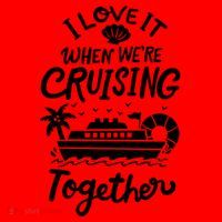I Love It When Were Cruisin Together Cruise For Couples Cute Gift Santa Hat thumb 1
