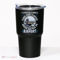 I Lived In A Small Town That Floated U S Aircraft Carrier Tumbler thumb 0