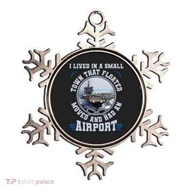 I Lived In A Small Town That Floated U S Aircraft Carrier Ornament