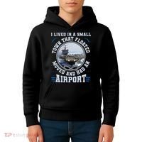I Lived In A Small Town That Floated U S Aircraft Carrier Kids Hoodie thumb 4