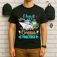 I Love It When We Are Cruisin Together Funny Cruise Lover T-Shirt thumb 6