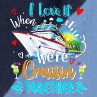 I Love It When We Are Cruisin Together Funny Cruise Lover Raglan Baseball Sleeve Shirt thumb 2