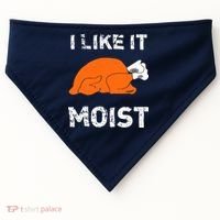 I Like It Moist Funny Turkey Thanksgiving USA-Made Doggie Bandana thumb 0