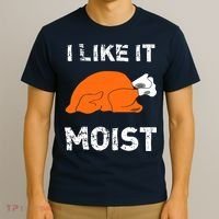 I Like It Moist Funny Turkey Thanksgiving T-Shirt thumb 3