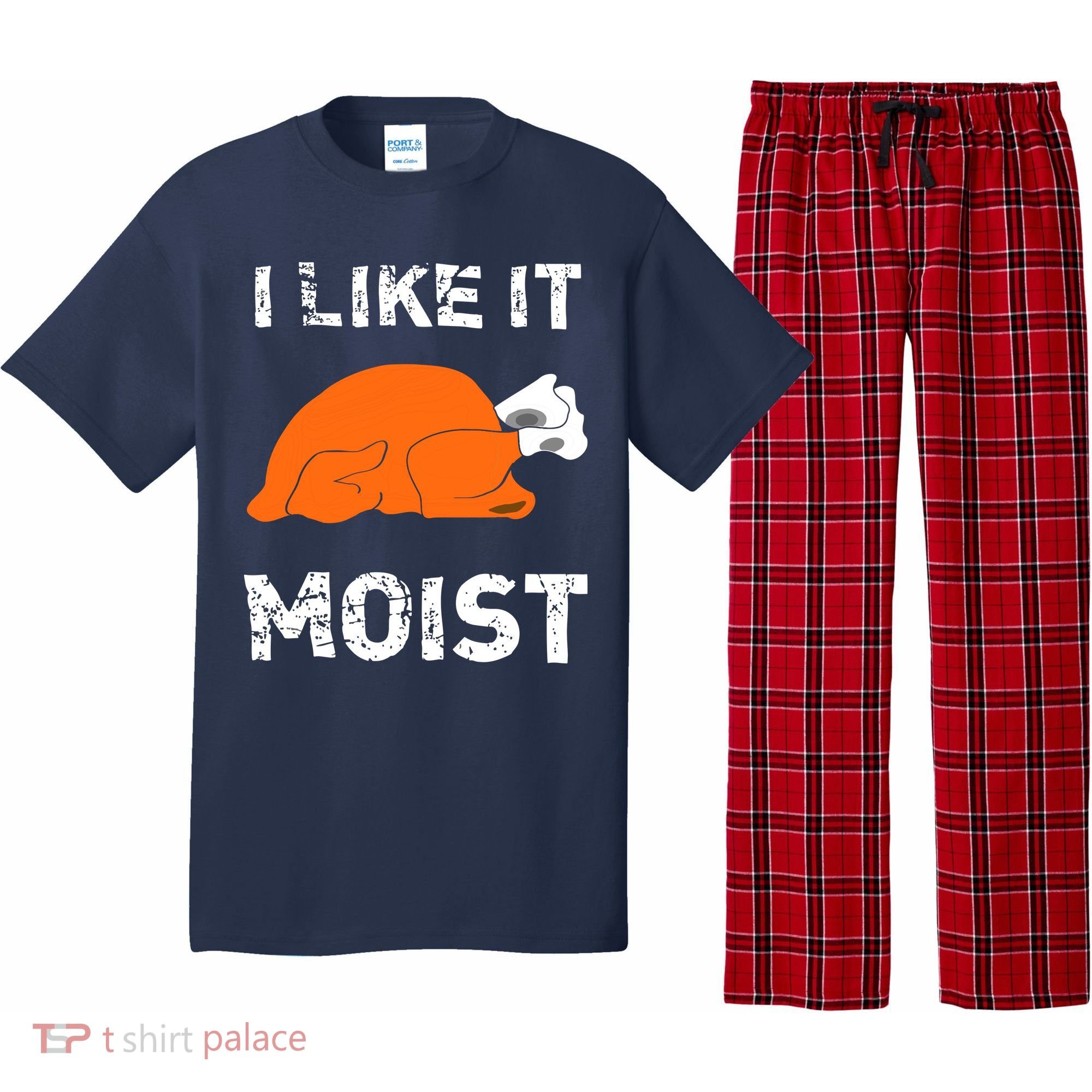 I Like It Moist Funny Turkey Thanksgiving Pajama Set