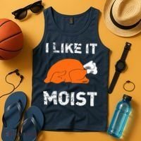 I Like It Moist Funny Turkey Thanksgiving Tank Top thumb 4