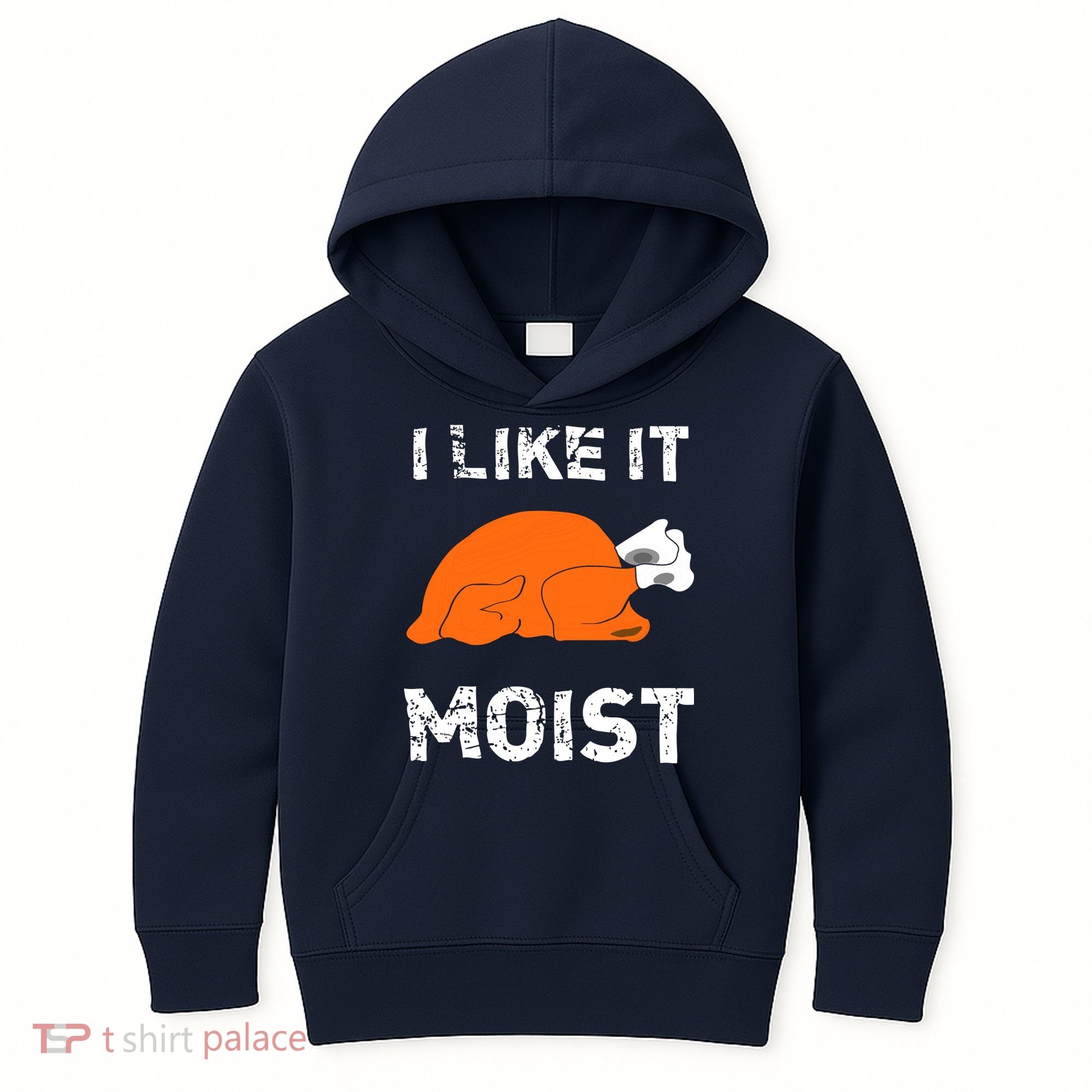 I Like It Moist Funny Turkey Thanksgiving Kids Hoodie