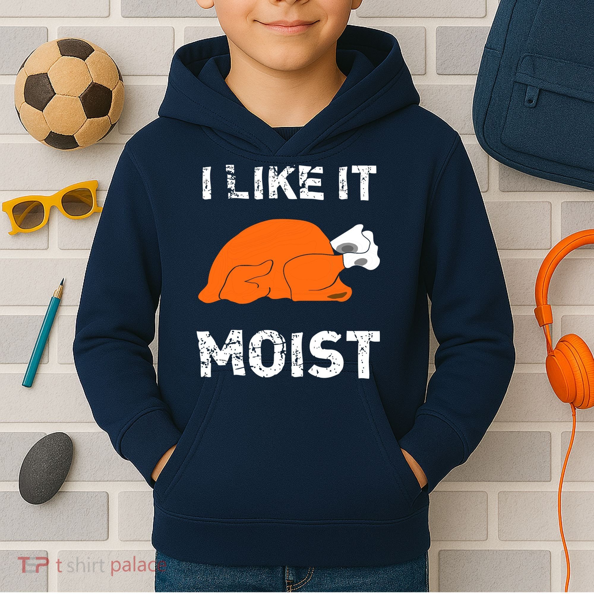I Like It Moist Funny Turkey Thanksgiving Kids Hoodie