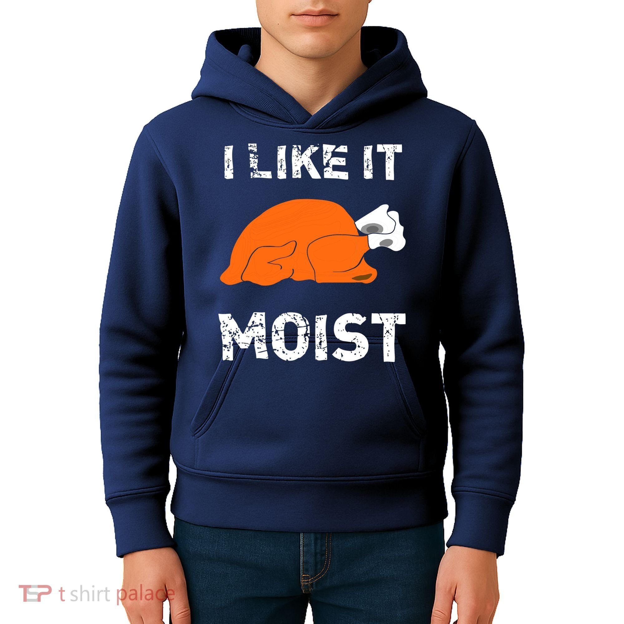 I Like It Moist Funny Turkey Thanksgiving Kids Hoodie
