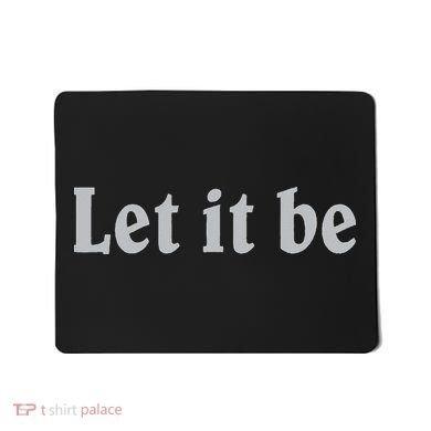Inspirational Let It Be Design for a Positive Lifestyle Mousepad