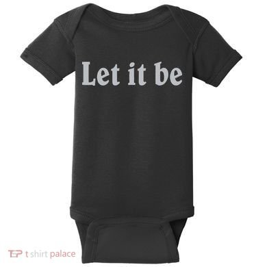 Inspirational Let It Be Design for a Positive Lifestyle Baby Bodysuit