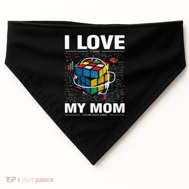 I Love It When My Mom Lets Me Solve Cubes Speedcubing USA-Made Doggie Bandana