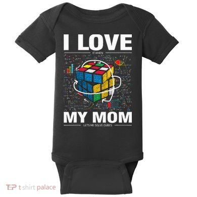 I Love It When My Mom Lets Me Solve Cubes Speedcubing Baby Bodysuit