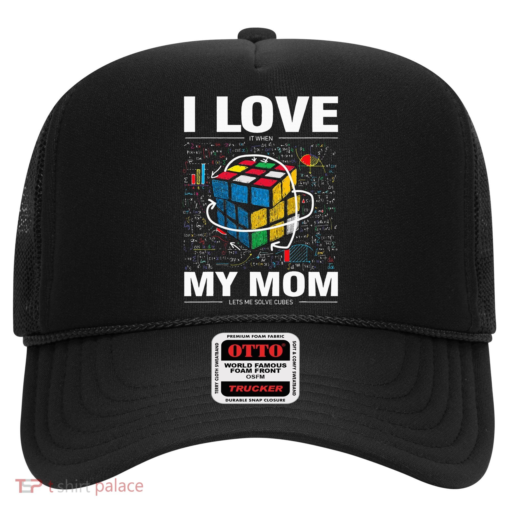 I Love It When My Mom Lets Me Solve Cubes Speedcubing Hat