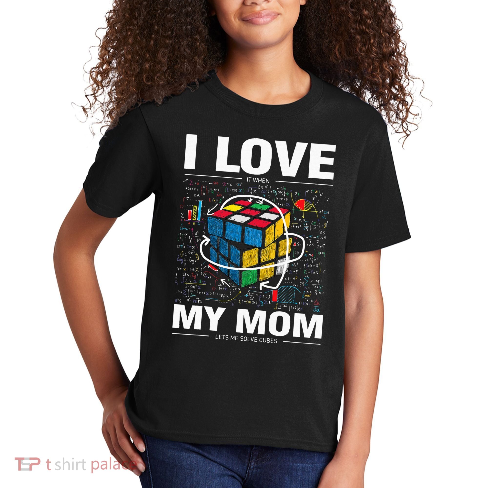 I Love It When My Mom Lets Me Solve Cubes Speedcubing Kids T-Shirt