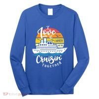 I Love It When Were Cruisin Together Nautical Sailing Gift Long Sleeve Shirt thumb 0