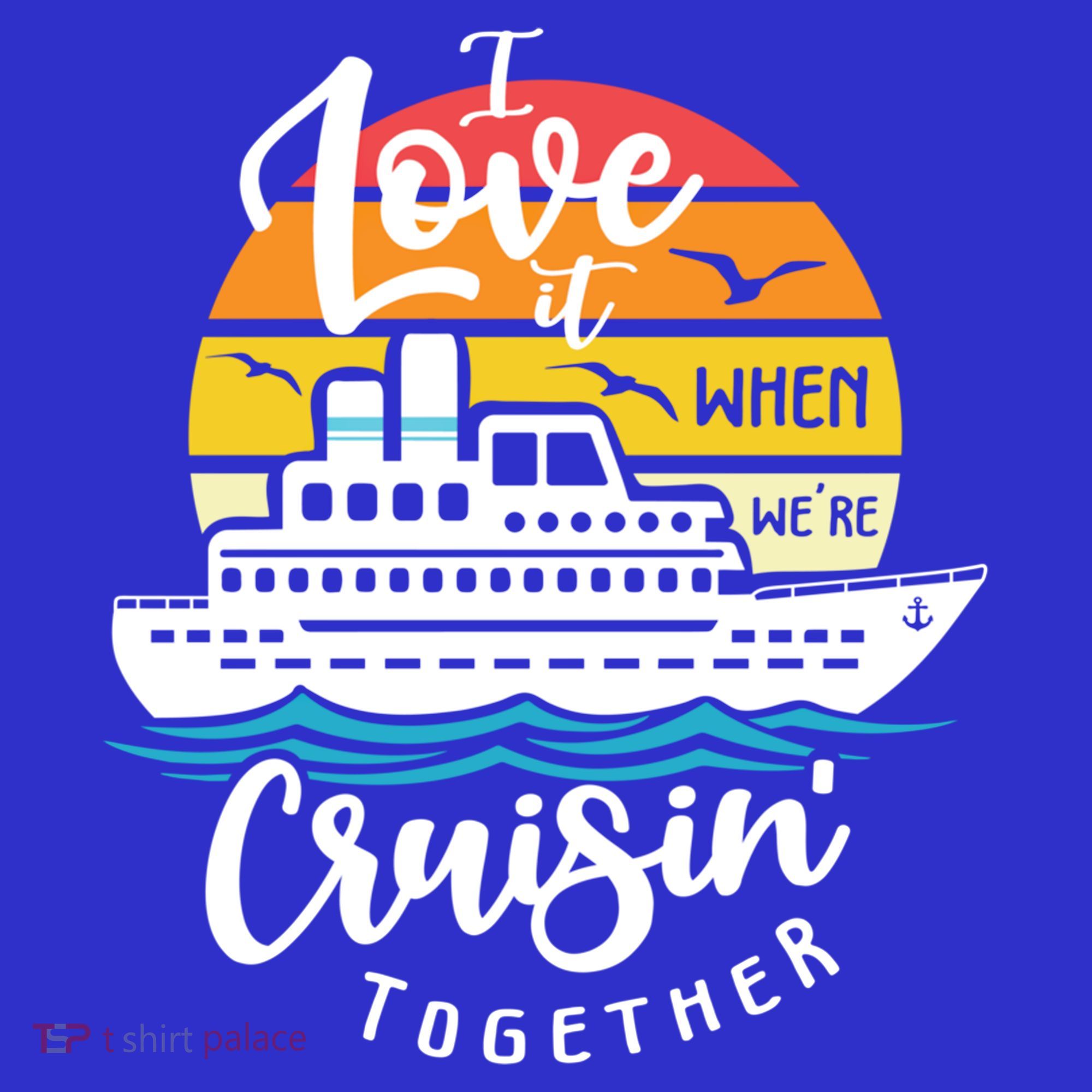 I Love It When Were Cruisin Together Nautical Sailing Gift Baby Bodysuit
