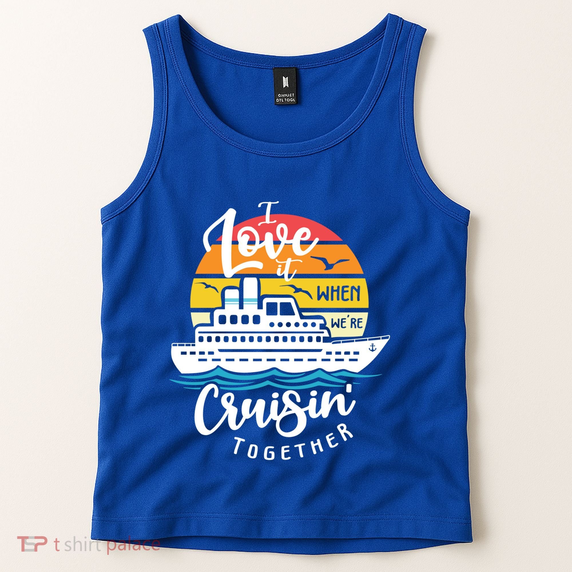I Love It When Were Cruisin Together Nautical Sailing Gift Tank Top