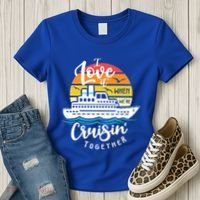 I Love It When Were Cruisin Together Nautical Sailing Gift Women's T-Shirt thumb 3