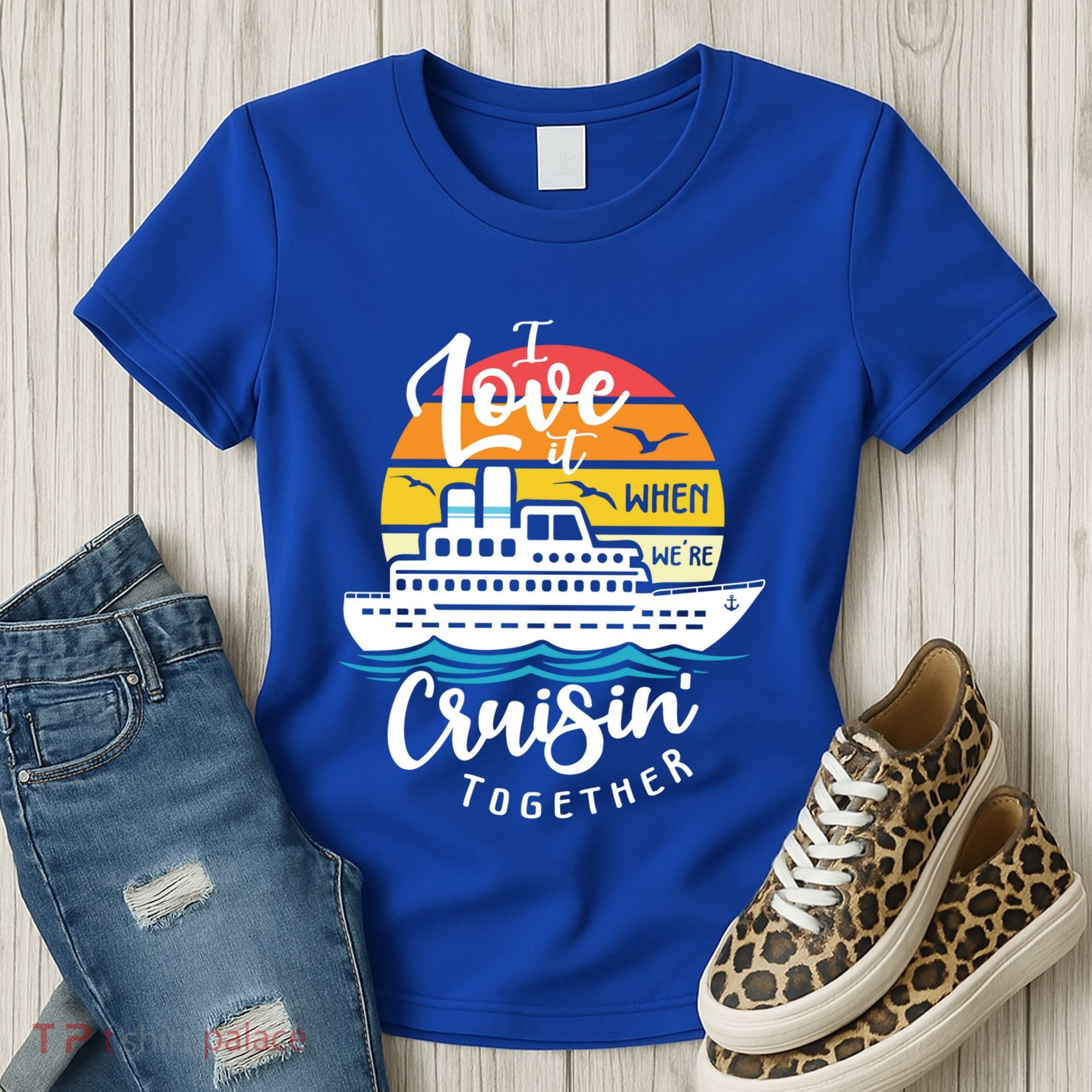 I Love It When Were Cruisin Together Nautical Sailing Gift Women's T-Shirt