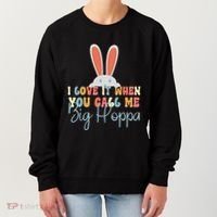 I Love It When You Call Me Big Hoppa Bunny Ear Easter Day Women's Sweatshirt thumb 0