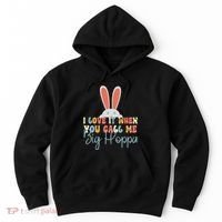 I Love It When You Call Me Big Hoppa Bunny Ear Easter Day Hoodie thumb 0