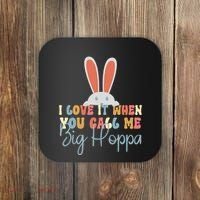 I Love It When You Call Me Big Hoppa Bunny Ear Easter Day Coaster thumb 0