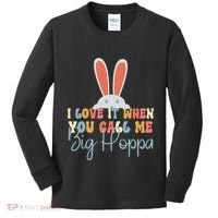 I Love It When You Call Me Big Hoppa Bunny Ear Easter Day Kids Long Sleeve Shirt thumb 0